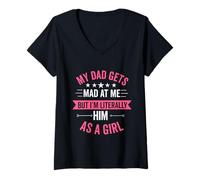 Donna Mio Padre Si arrabbia con Me ma io Sono letteralmente Lui Divertente Figlia Maglietta con Collo a V