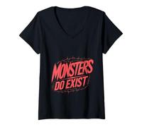 Donna Monsters Do Exist Horror Creepy Spooky Fan - Maglietta con Collo a V