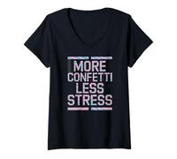 Donna More Confetti Less Stress Maglietta con Collo a V