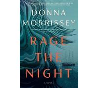 Donna Morrissey Rage the Night (Tascabile)