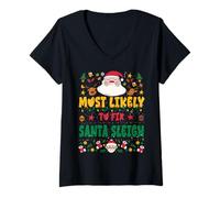 Donna Most Likely to Fix Santa Sleigh Outfit Funny Xmas Pajamas Maglietta con Collo a V