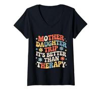 Donna Mother Daughter Trip It's Better Than Therapy |- Maglietta con Collo a V