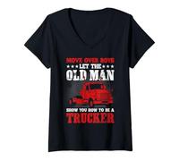 Donna Move Over Boys Let The Old Man Trucker Funny Truck Driver Maglietta con Collo a V