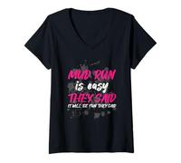 Donna Mud Run is Easy They Said Muddy Race Fango Mud Run Maglietta con Collo a V