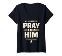 Donna My Assignment Pray for Him 1 Thessalonians 5:17 Faith Maglietta con Collo a V