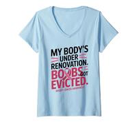 Donna My Body's Under Renovation Funny Breast Cancer Awareness Maglietta con Collo a V