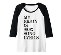 Donna My Brain is 99 Percent Song Lyrics | Divertente Regalo per Gli Amanti della Musica Maglia con Maniche Raglan