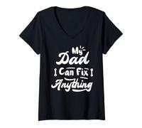 Donna My Dad Can Fix Anything Funny Father's Day Maglietta con Collo a V