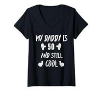 Donna My Daddy Is 50 And Still Cool | 50 Anni papà Compleanno Maglietta con Collo a V