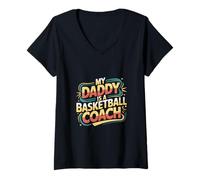 Donna My Daddy Is A Basketball Coach Sports Child Proud |--- Maglietta con Collo a V