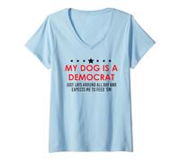 Donna My Dog is a Democrat Lays Around all Day Expects Me Feed Him Maglietta con Collo a V