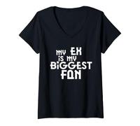 Donna My Ex IS My Biggest Fan Maglietta con Collo a V
