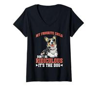 Donna My Favorite Child Don't Be Ridiculous It's The Dog - Maglietta con Collo a V