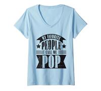 Donna My Favorite People Call Me Pop Funny Fathers Day Nonno Maglietta con Collo a V