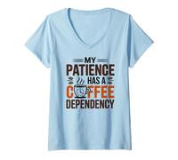 Donna My Mom Has A Coffee Dependency Maglietta con Collo a V