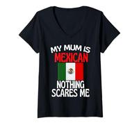 Donna My Mum Is Mexican Nothing Spaventes Me Funny Mum from Mexico Maglietta con Collo a V