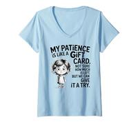 Donna My Patience is Like A Gift Card Not Sure How Funny Quotes Maglietta con Collo a V
