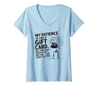 Donna My Patience is Like A Gift Card Not Sure How Funny Quotes Maglietta con Collo a V