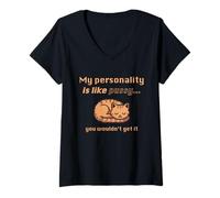 Donna My Personality is Like Pussy You Wouldn't Get It Funny Cat Maglietta con Collo a V