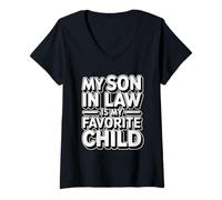 Donna My Son in Law Is My Favorite Child Maglietta con Collo a V