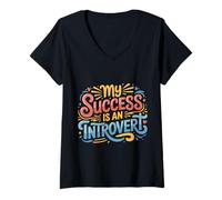 Donna My Success Is An Introvert Successo Silenzioso ||- Maglietta con Collo a V