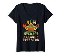 Donna Nacho Average Crane Operator Sombrero Beard Cinco de Mayo Maglietta con Collo a V