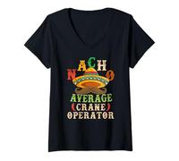 Donna Nacho Average Crane Operator Sombrero Beard Cinco de Mayo Maglietta con Collo a V