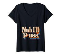 Donna Nah I'll Pass Introverso Scusa Umorismo |- Maglietta con Collo a V