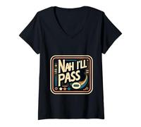 Donna Nah I'll Pass Introverso Scusa Umorismo |- Maglietta con Collo a V