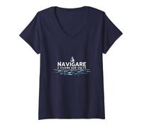 Donna Navigare Ë Vivere Due Volte - Arte per Amanti del Mare Maglietta con Collo a V, Navy, M
