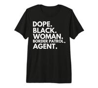 Donna Nera stupefacente, Agente della pattuglia di frontiera, African American Pride Maglietta Premium