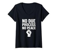 Donna Nessun Giusto processo Nessuna Pace Protesta Giustizia Maglietta con Collo a V