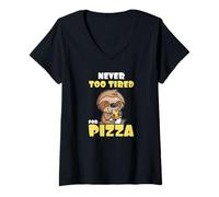 Donna Never Too Tired for Pizza Fast Food Sloth Maglietta con Collo a V