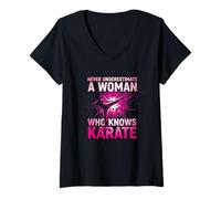 Donna Never Underestimate a Woman Who Knows Karate Maglietta con Collo a V