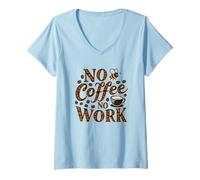 Donna Niente caffè Nessun lavoro Regola di produttività definitiva Maglietta con Collo a V