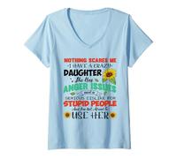 Donna Niente Mi spaventa, Ho Una Figlia Pazza, ha Problemi di Rabbia Maglietta con Collo a V
