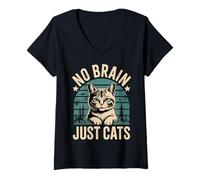 Donna No Brain Just Cats Feline Animals Thinking Pet - Maglietta con Collo a V