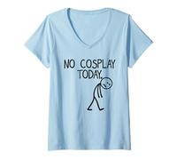 Donna No Cosplay Today Funny Convention Mood Stick Maglietta con Collo a V