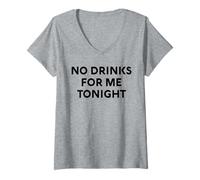 Donna No Drinks for Me Tonight White Lie Party Divertente Sarcastico Divertimento Maglietta con Collo a V