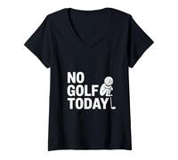 Donna No Golf Oggi Sarcastico Golfer Triste Stick Man Golf Scherzo Maglietta con Collo a V