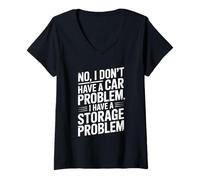 Donna No I Don't Have A Car Problem Design Classico Maglietta con Collo a V