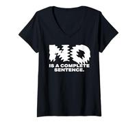 Donna No Is A Complete Sentence - Citazione Motivazionale ispiratrice Maglietta con Collo a V