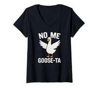 Donna No Me Goose-Ta Funny Goose Pun Spagnolo Stupido Uccello Scherzo Maglietta con Collo a V