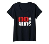 Donna No More Guns Anti-Gun Stop Violenza Gun Control End Violenza Maglietta con Collo a V
