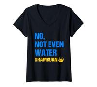Donna No Not Even Water Ramadan Kareem Ramadan Mubarak Month 2026 Maglietta con Collo a V