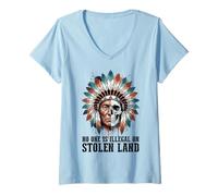 Donna No One is Illegal on Stolen Land - Native American Roots Maglietta con Collo a V