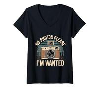Donna No Photos Please I'm Wanted Sassy Camera Puns - Maglietta con Collo a V