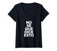 Donna No Se Que Dice Esto Divertente Spagnolo Detto Maglietta con Collo a V