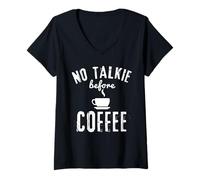 Donna No Talkie Before Coffee Funny Morning Cappuccino, Latte Lover Maglietta con Collo a V