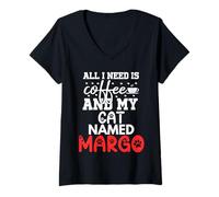 Donna Nome Gatto Margo Gifts all I Need Is Coffee Cat Named Margo Maglietta con Collo a V